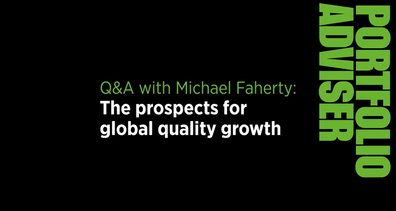 Q&A with Michael Faherty: The prospects for global quality growth