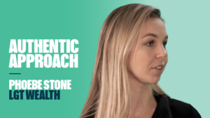 Interview with LGT Wealth’s Phoebe Stone 