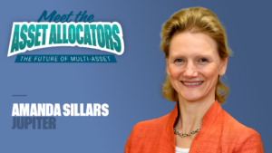 Meet the asset allocators: Amanda Sillars, Jupiter Independent Funds Team