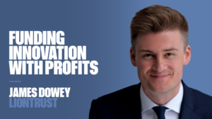 In the Hot Seat: James Dowey, Liontrust