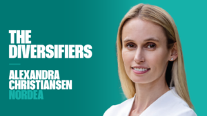 The Diversifiers: Alexandra Christiansen, Nordea Global Climate Engagement Strategy