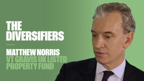 The Diversifiers: Matthew Norris, VT Gravis UK Listed Property fund