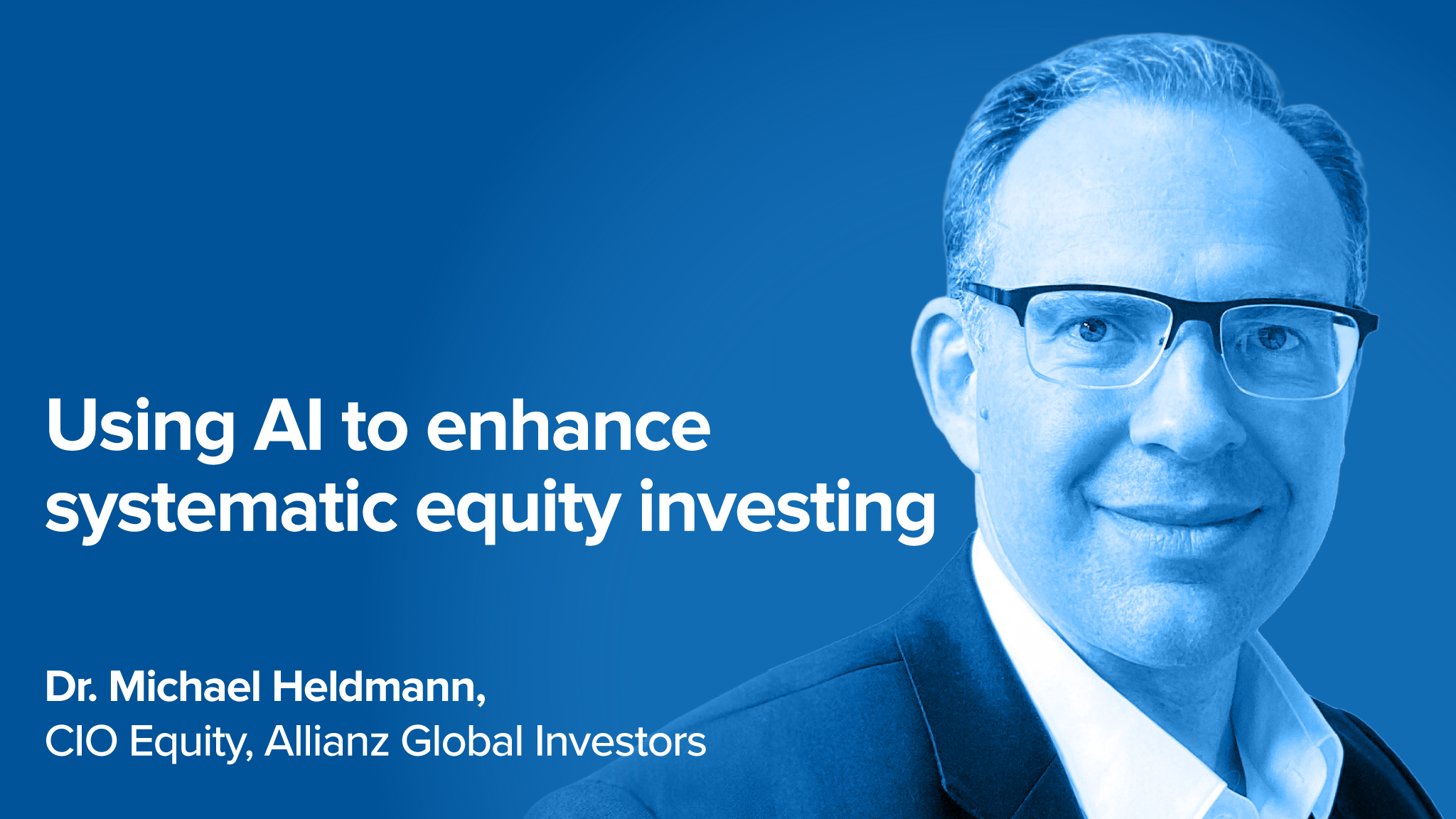 Interview with Dr. Michael Heldmann, Allianz Global Investors