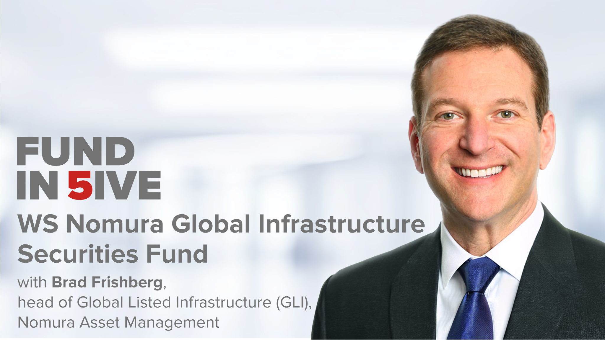 Fund in 5ive: The WS Nomura Global Infrastructure Securities Fund