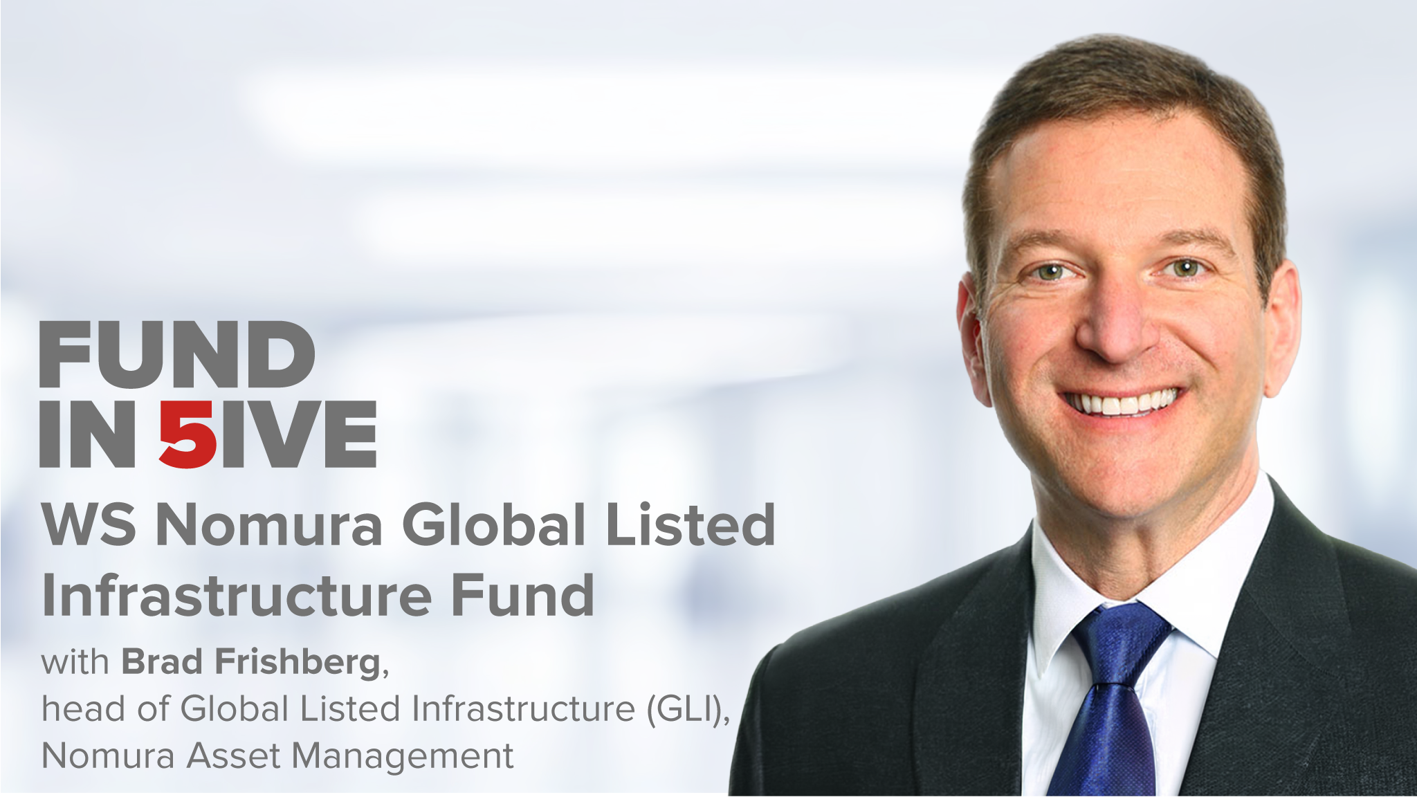 Fund in 5ive: The WS Nomura Global Infrastructure Securities Fund