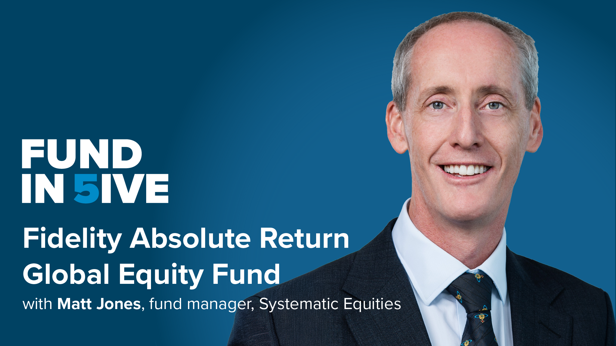 Fund in 5ive: Fidelity Absolute Return Global Equity Fund